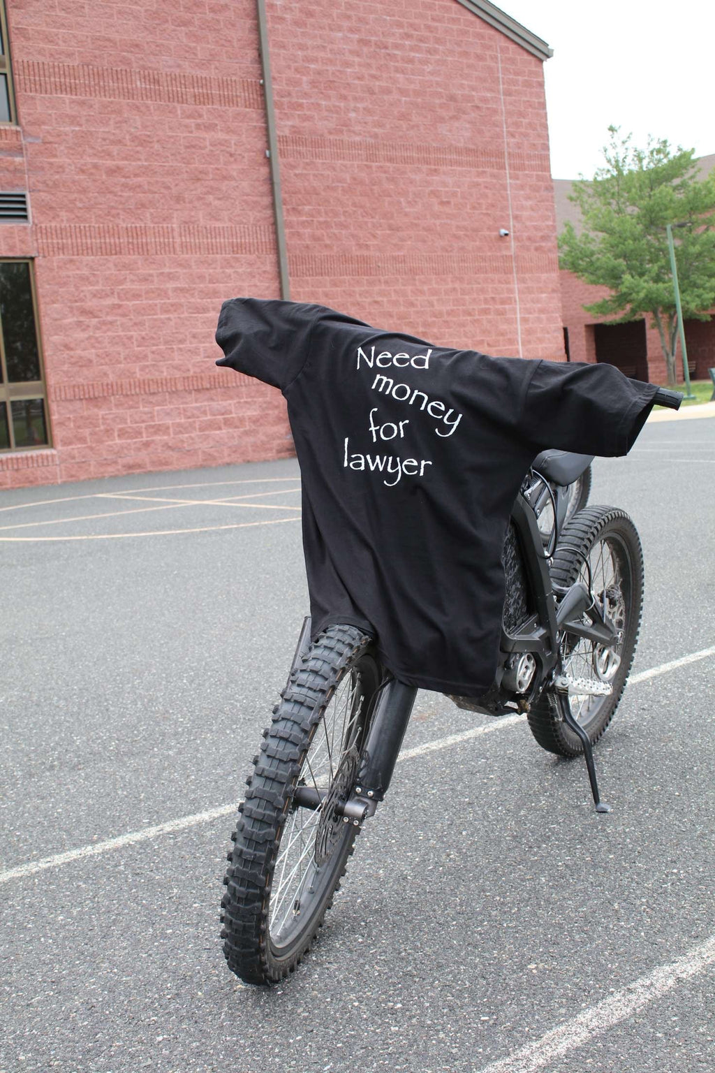 Need Money For Lawyer T shirt